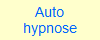 Auto
hypnose